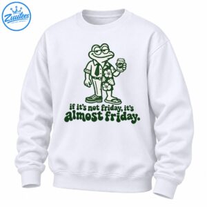 Funny green cartoon frog holding a drink in half office half tropical outfit with if it's not friday it's almost friday text