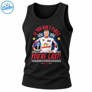 Talladega racing graphic with a driver holding a helmet, checkered flags, gold stars, and red If You Ain’t First You’re Last lettering