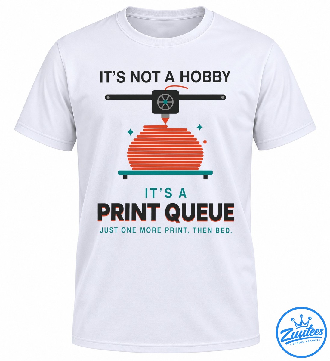 Funny 3D printing shirt design with a printer, orange filament, teal accents, and the text Just One More Print, Then Bed Funny 3D printing shirt design with a printer, orange filament, teal accents, and the text Just One More Print, Then Bed