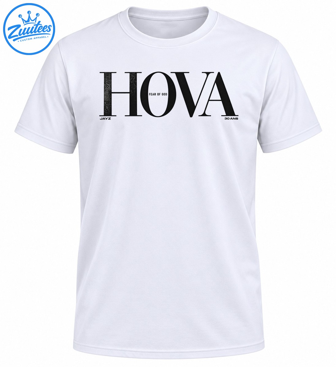 HOVA graphic shirt design with large black serif lettering, FEAR OF GOD inside the O, JAYZ, and 30 ANS text HOVA graphic shirt design with large black serif lettering, FEAR OF GOD inside the O, JAYZ, and 30 ANS text