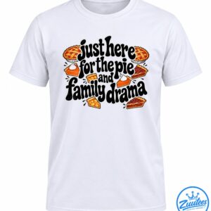 Funny Thanksgiving shirt design with bold black lettering and illustrations of pumpkin, pecan, and lattice-top pies.