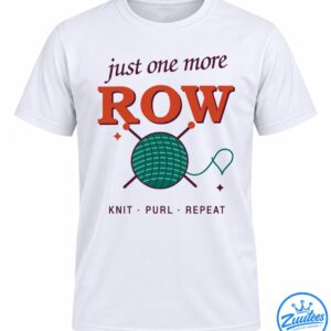 Just One More Row knitting graphic with rust-orange lettering, teal yarn ball, crossed needles, and Knit Purl Repeat text