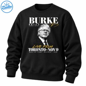 Brian Burke portrait shirt design with gold signature, BURKE lettering, and Live From Toronto Nov 9 Hall of Fame text