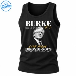 Brian Burke portrait shirt design with gold signature, BURKE lettering, and Live From Toronto Nov 9 Hall of Fame text