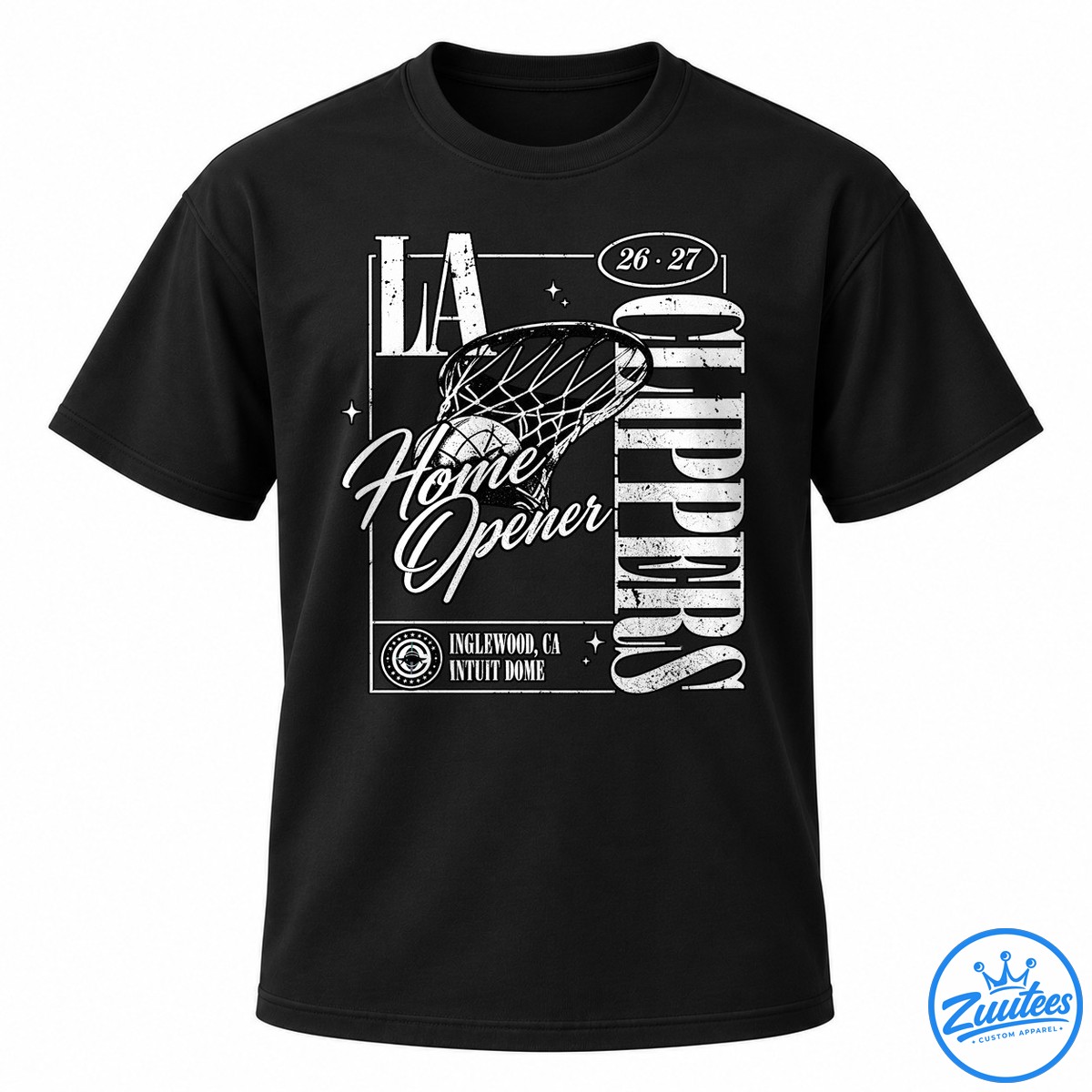 Los Angeles Clippers Home Opener Dates Schedule Shirt Black and white Clippers home opener shirt design with basketball net, distressed lettering, 26-27 dates, and Intuit Dome text