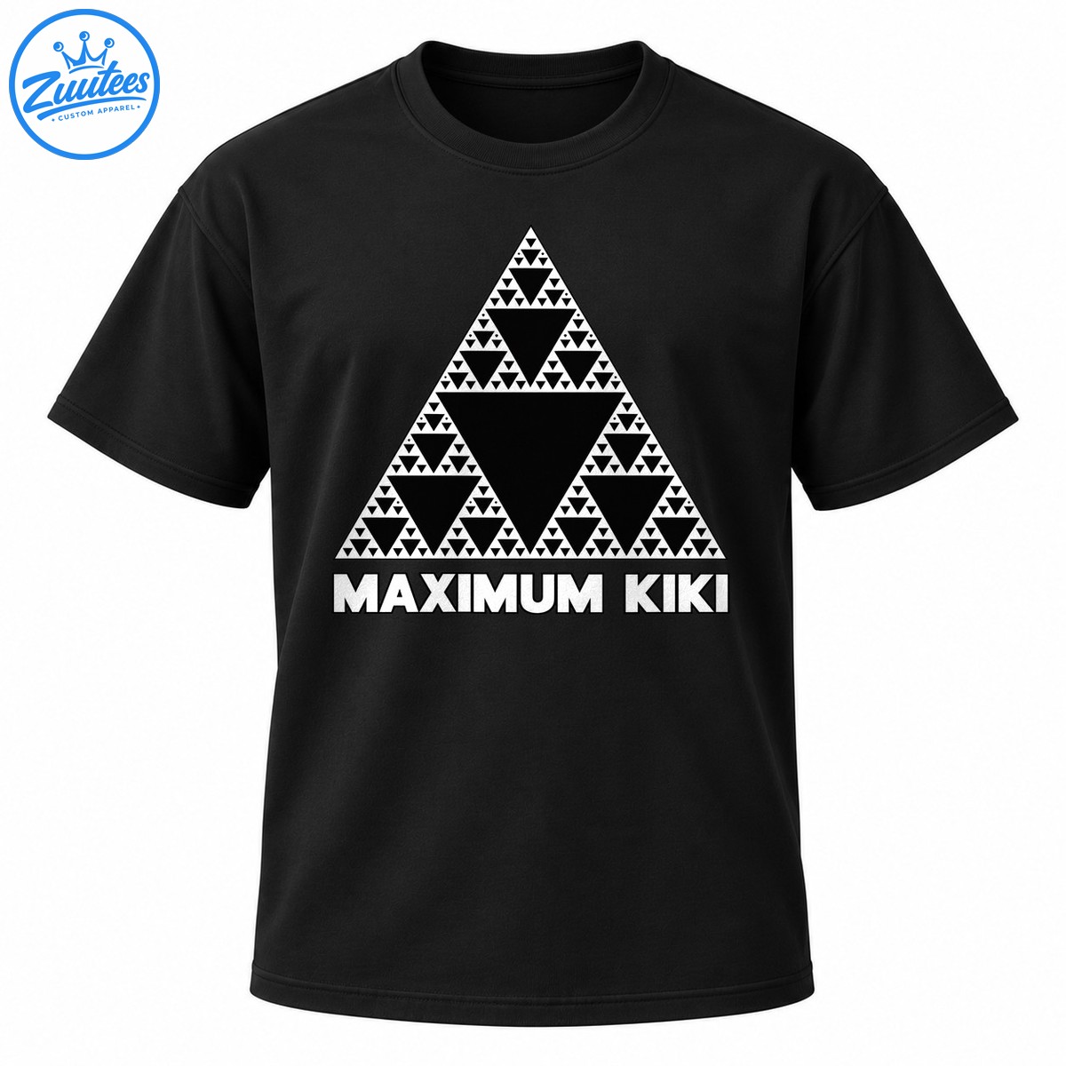 Maximum Kiki shirt design with a black and white Sierpinski triangle fractal and bold MAXIMUM KIKI lettering Maximum Kiki shirt design with a black and white Sierpinski triangle fractal and bold MAXIMUM KIKI lettering