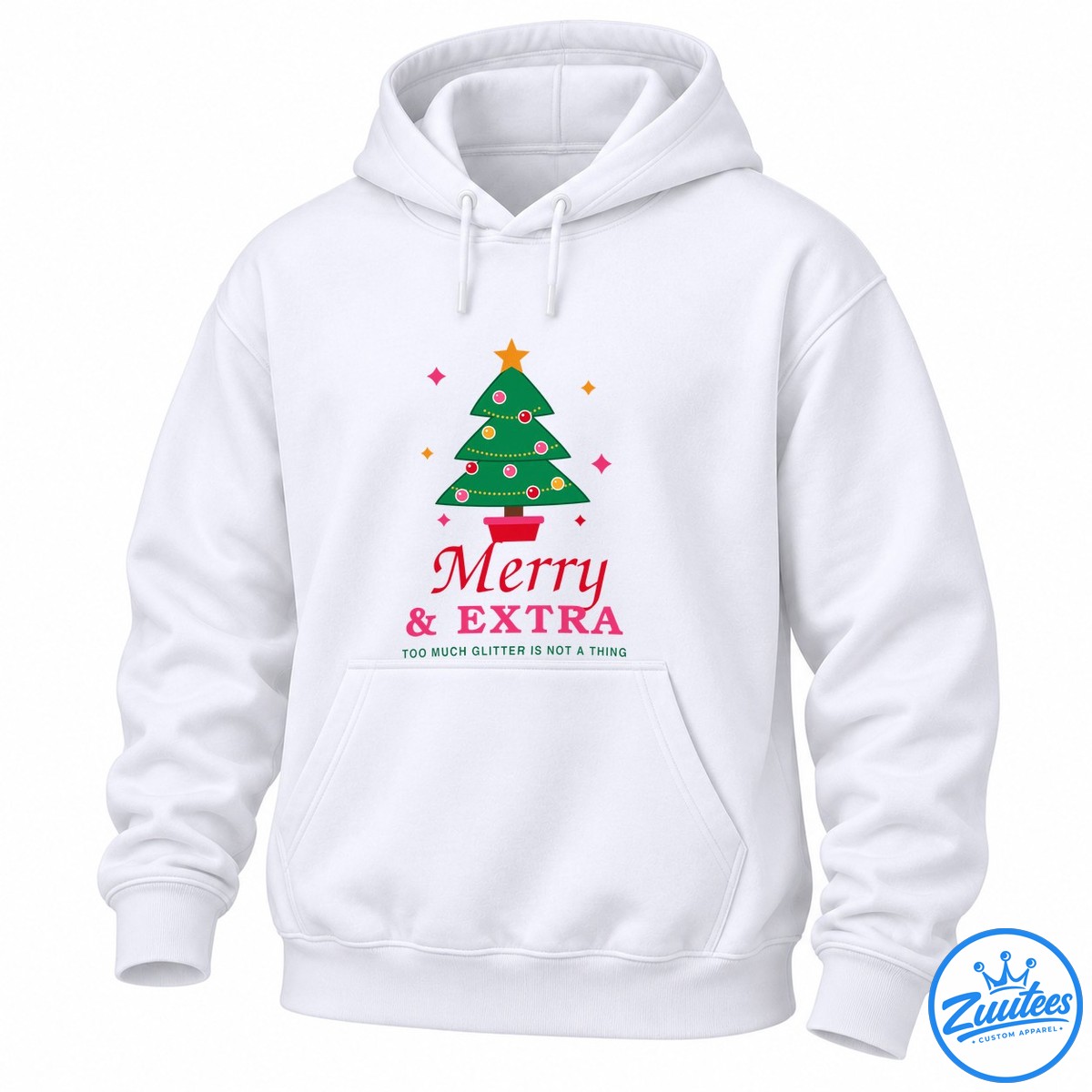 Christmas tree with colorful ornaments and gold sparkles above Merry & EXTRA and Too Much Glitter Is Not A Thing text Christmas tree with colorful ornaments and gold sparkles above Merry & EXTRA and Too Much Glitter Is Not A Thing text