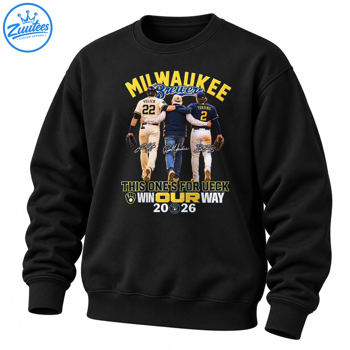 Milwaukee This One's For Ueck Win Our Way Brewers Sweatshirt