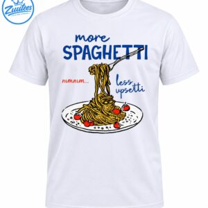 More Spaghetti Less Upsetti shirt design with blue lettering, golden spaghetti on a fork, and red tomatoes on a plate