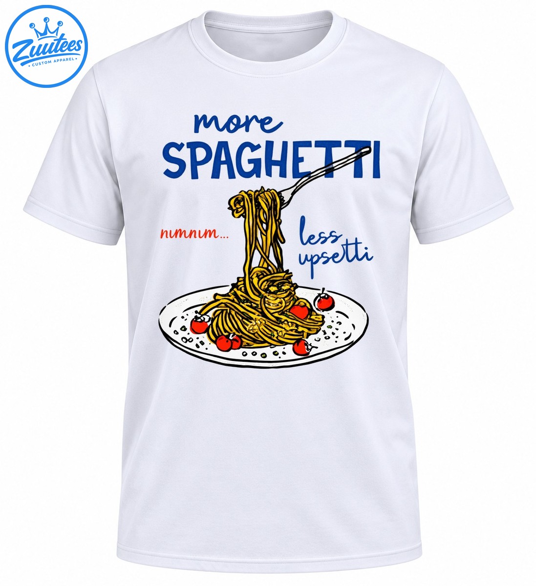 More Spaghetti Less Upsetti shirt design with blue lettering, golden spaghetti on a fork, and red tomatoes on a plate More Spaghetti Less Upsetti shirt design with blue lettering, golden spaghetti on a fork, and red tomatoes on a plate