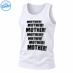 Black distressed typography reading MOTHER! repeated in bold uppercase lettering on a light shirt.