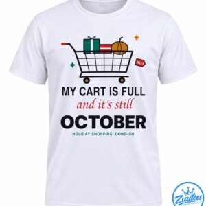 Funny October shopping shirt design with a full cart, wrapped presents, pumpkin, sale tag, and holiday shopping text.