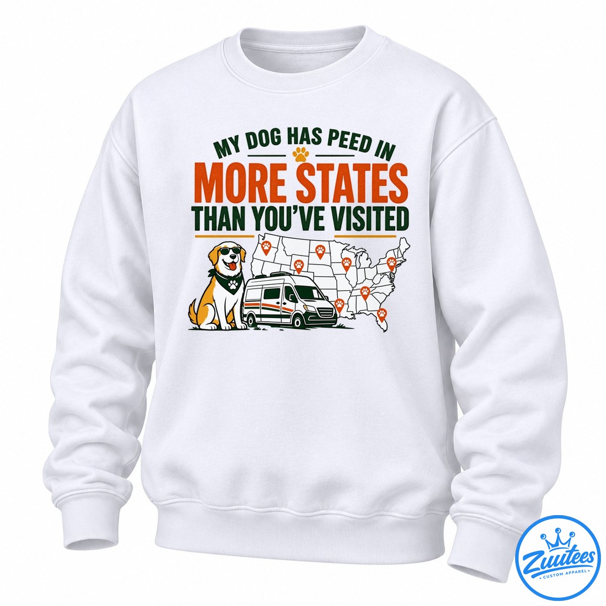 My Dog Has Peed In More States Than You’ve Visited Sweatshirt
