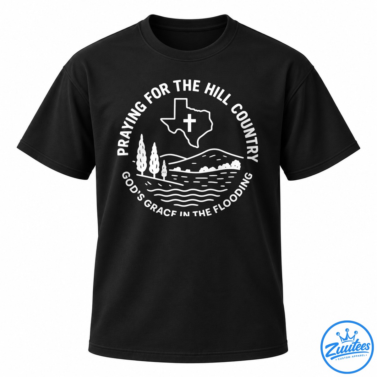 Praying For The Hill Country God’s Grace In The Flooding Shirt Praying For The Hill Country God’s Grace In The Flooding Shirt
