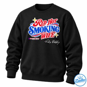 Red Hot Smoking Wife graphic with red and blue lettering, yellow stars, movie title logo, and Ricky Bobby signature