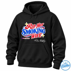 Red Hot Smoking Wife graphic with red and blue lettering, yellow stars, movie title logo, and Ricky Bobby signature
