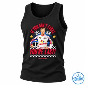 Ricky Bobby If You Ain’t First You’re Last Talladega Superspeedway Shirt