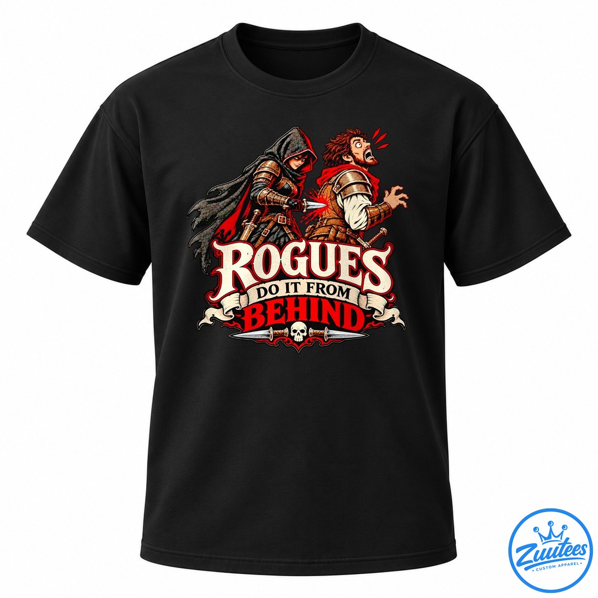 Rogues Do It From Behind Fantasy Assassin Shirt Rogues Do It From Behind Fantasy Assassin Shirt