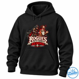Rogues Do It From Behind Fantasy Assassin Shirt