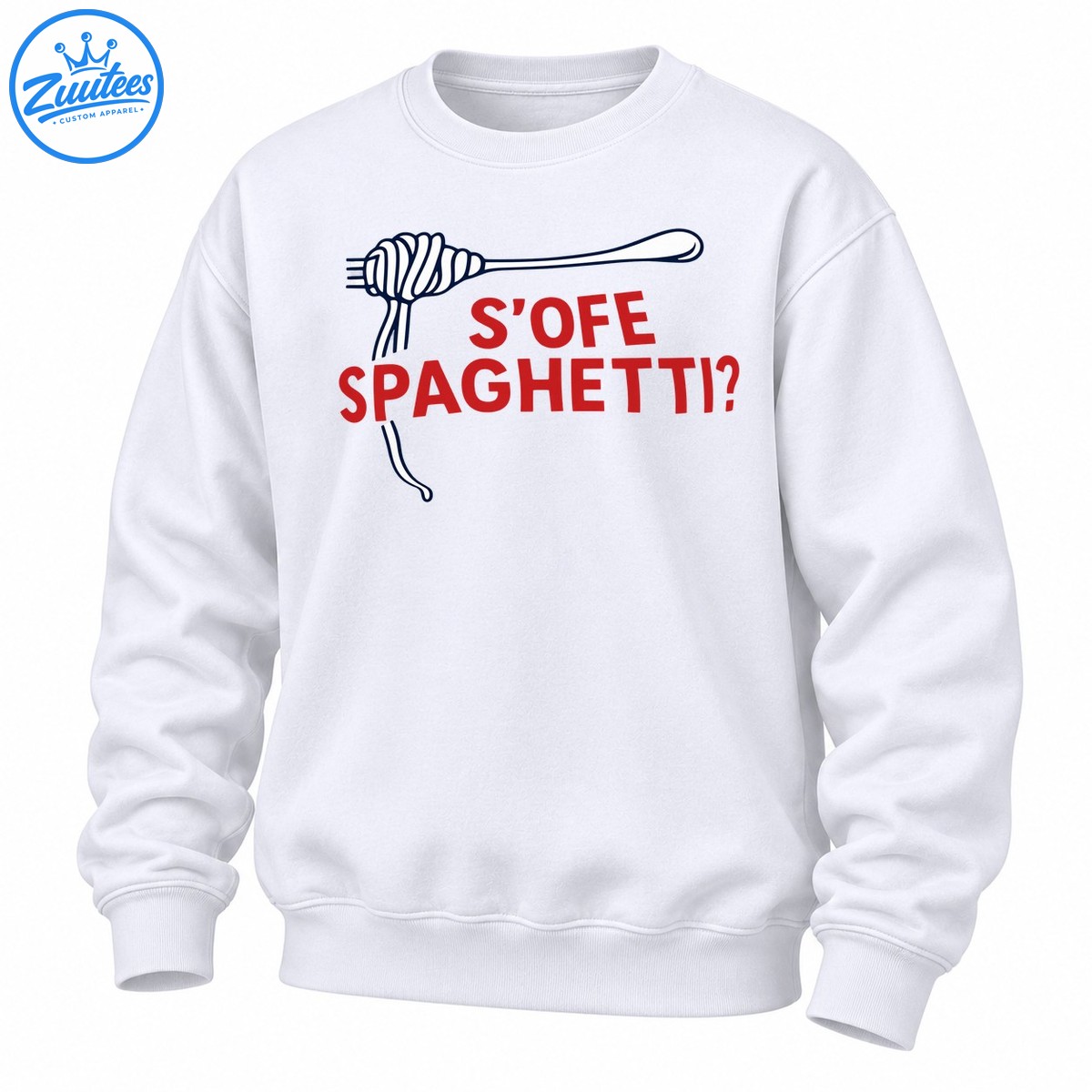 S’ofe Spaghetti Pasta Meme Italian Food Sweatshirt