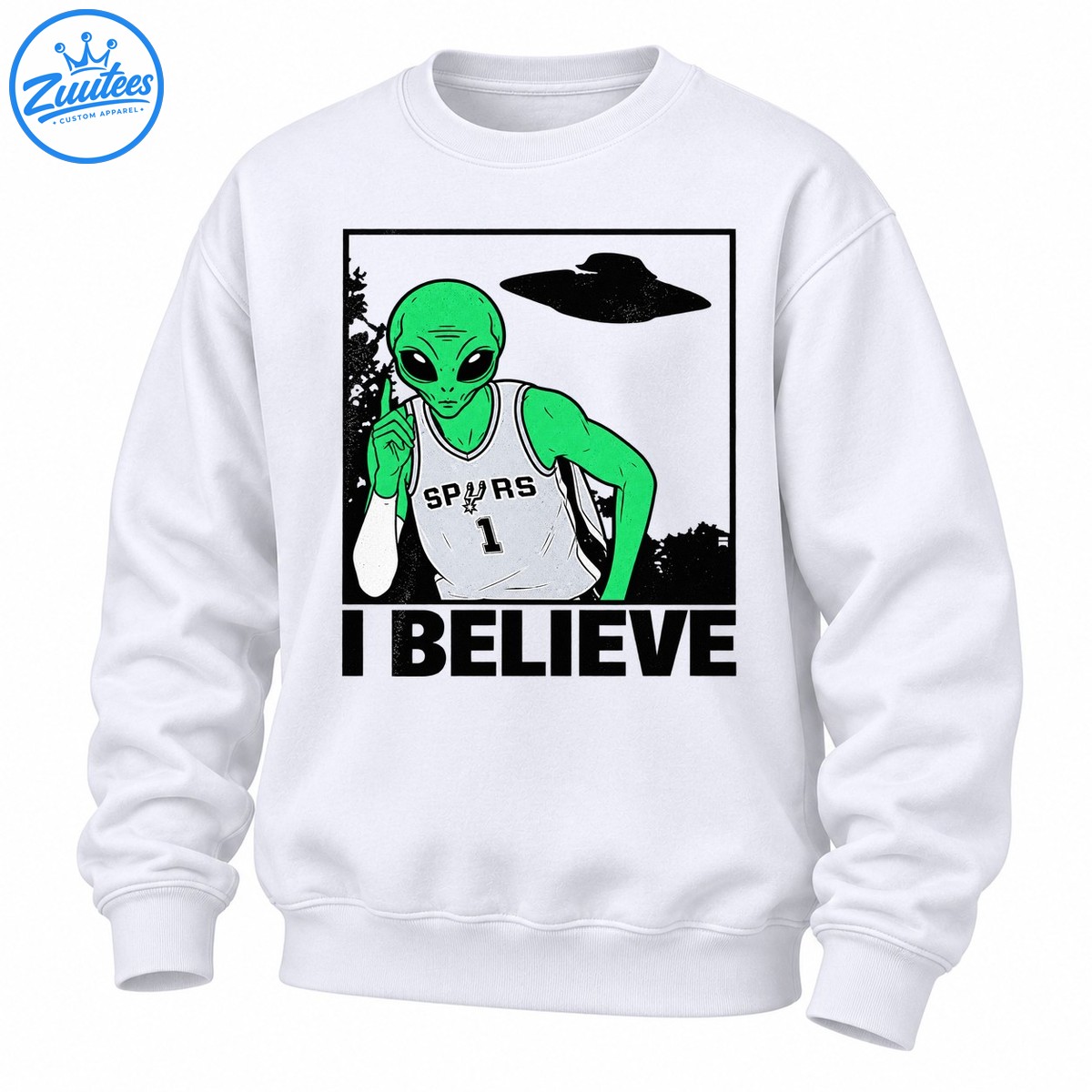 San Antonio Spurs I Believe Alien Sweatshirt