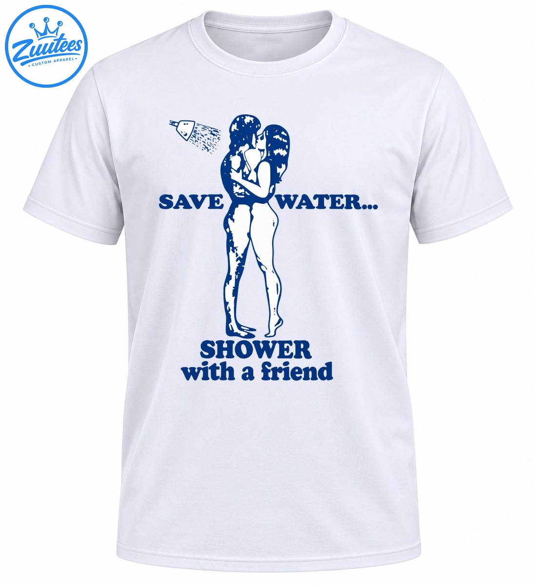 Retro blue save water shower with a friend shirt design featuring an embracing couple and a spraying showerhead Retro blue save water shower with a friend shirt design featuring an embracing couple and a spraying showerhead