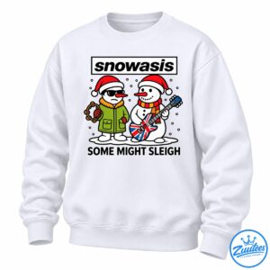 Snowasis Some Might Sleigh Oasis Britpop Shirt