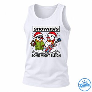 Snowasis Some Might Sleigh Oasis Britpop Shirt