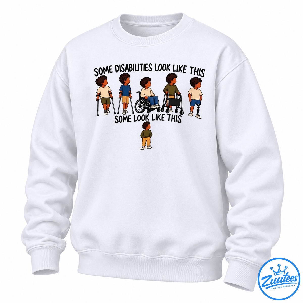 Some Disabilities Look Like This Some Look Like This Sweatshirt
