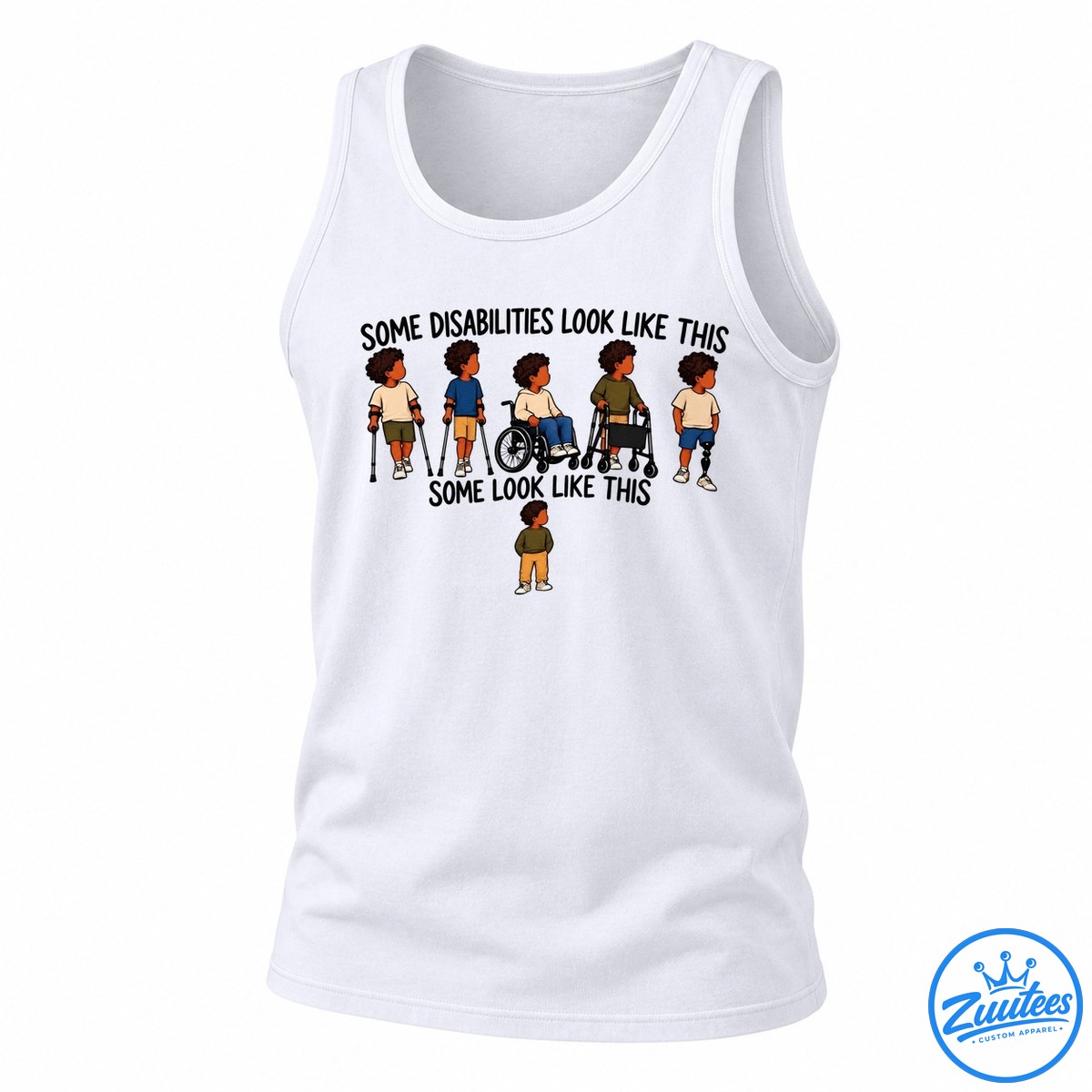 Some Disabilities Look Like This Some Look Like This Tank Top