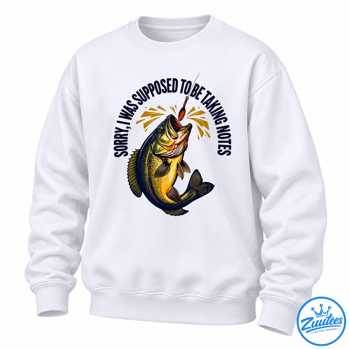 Sorry I Was Supposed To Be Taking Notes Fishing Shirt Sorry I Was Supposed To Be Taking Notes Fishing Shirt