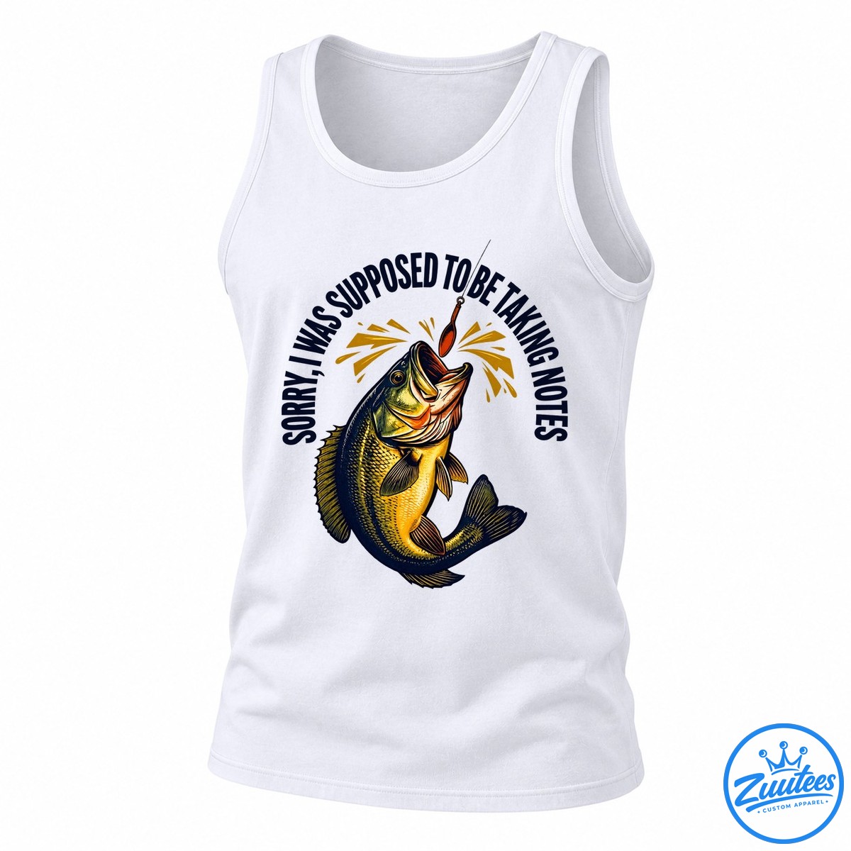 Sorry I Was Supposed To Be Taking Notes Fishing Shirt Sorry I Was Supposed To Be Taking Notes Fishing Shirt