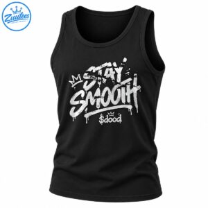 Stay Smooth shirt design with distressed white graffiti lettering, dripping paint, crown accents, and a stylized signature