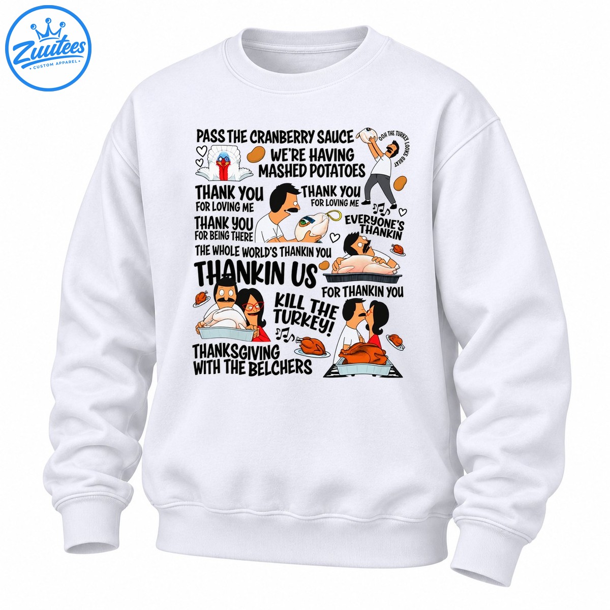 Thanksgiving With The Belchers Bob’s Burgers Holiday Song Sweatshirt