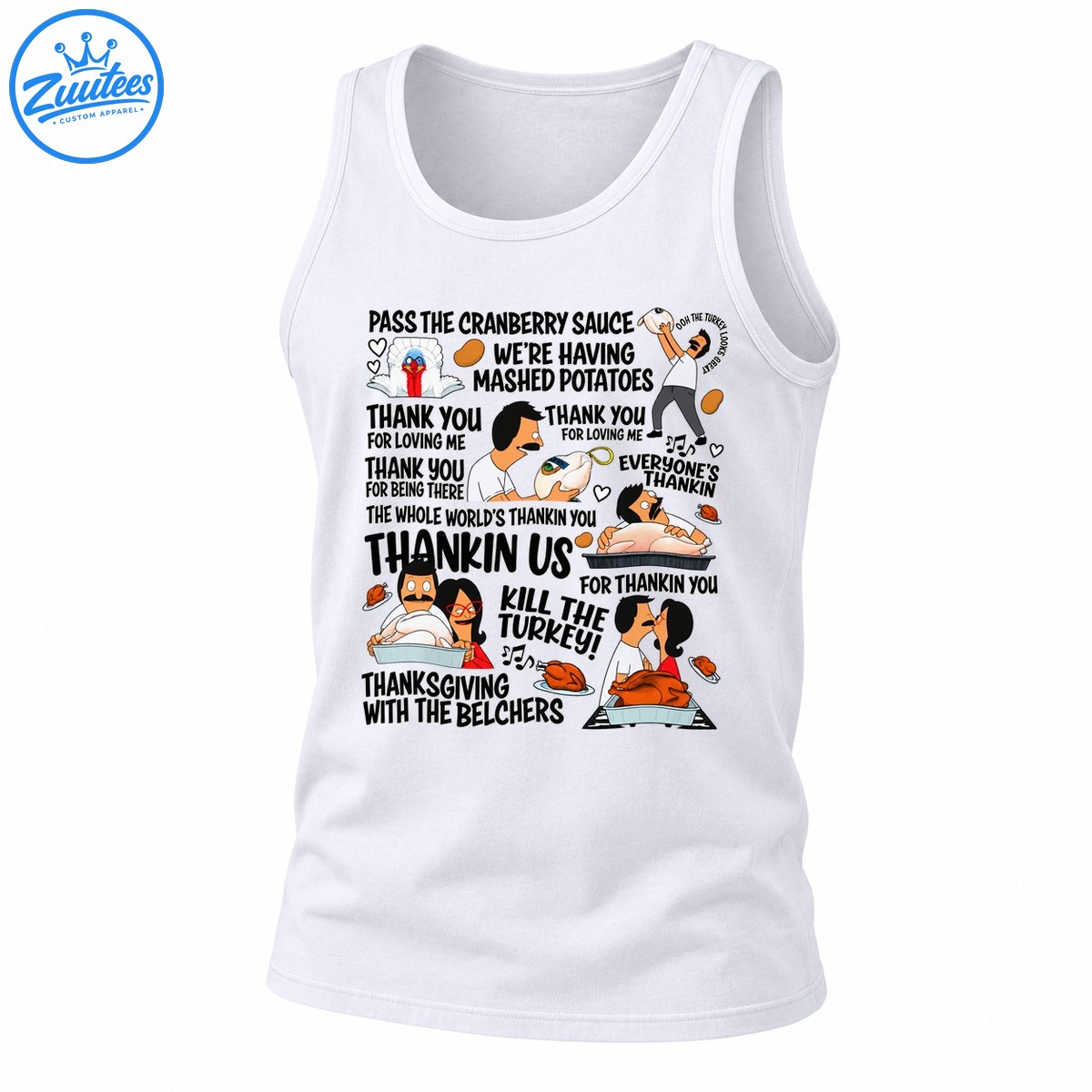 Thanksgiving With The Belchers Bob’s Burgers Holiday Song Tank Top