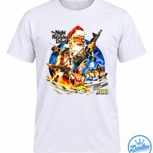 The Night The Reindeer Died Ibc Movie Shirt