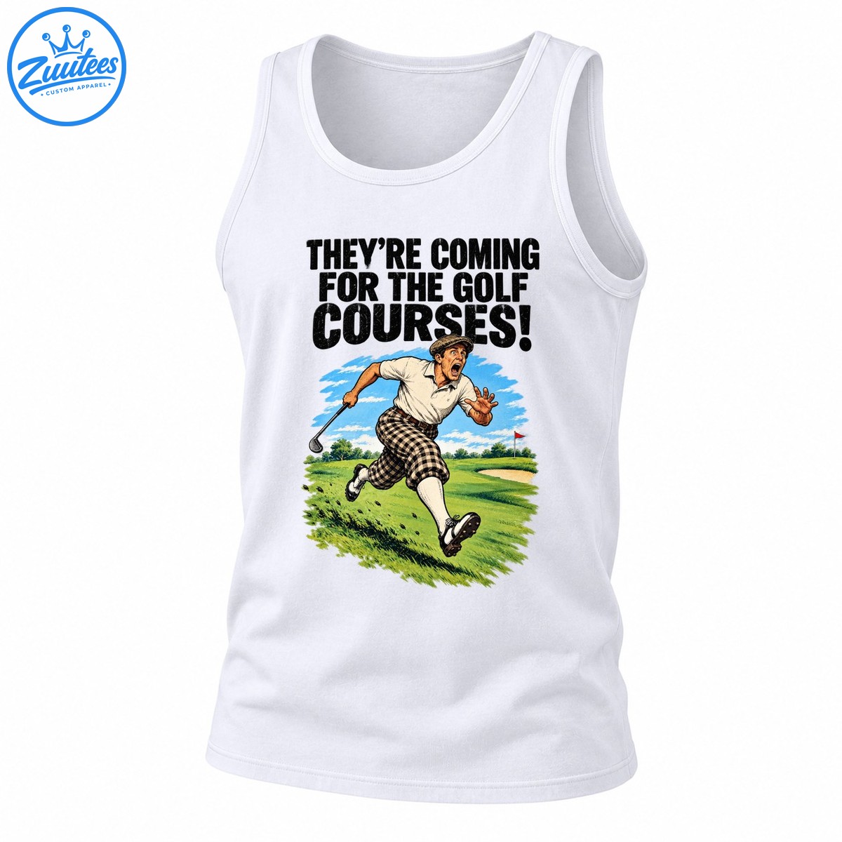 They’re Coming for the Golf Courses Vintage Golfer Tank Top