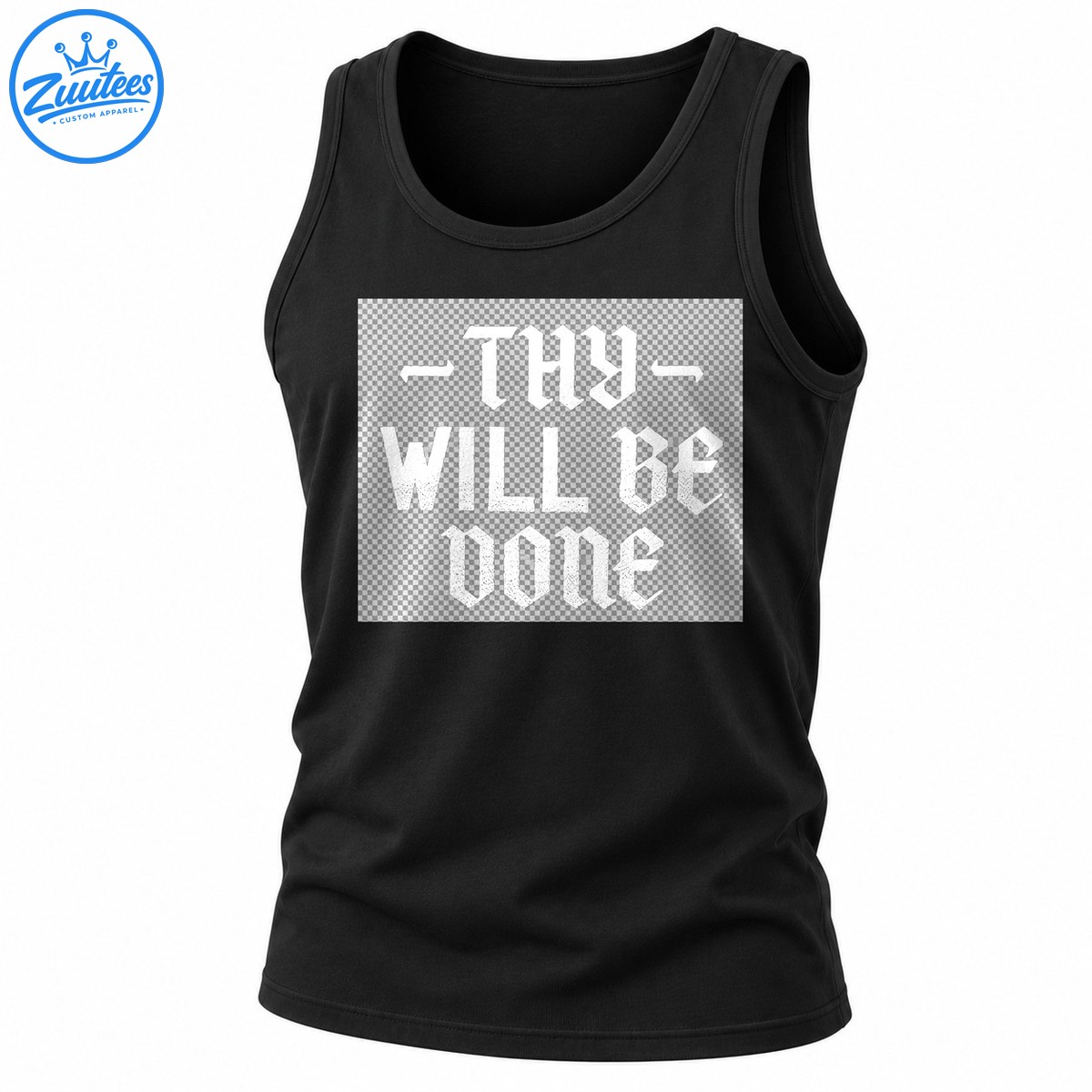 Thy Will Be Done Gothic Lettering Christian Faith Tank Top