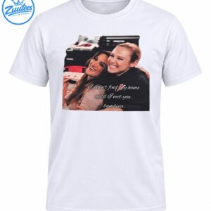 Valeria shirt with two smiling women embracing and white cursive text reading I didn't find my home until I met you, bambina.