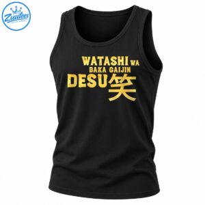 Distressed golden WATASHI WA BAKA GAIJIN DESU lettering with a large Japanese kanji character 笑