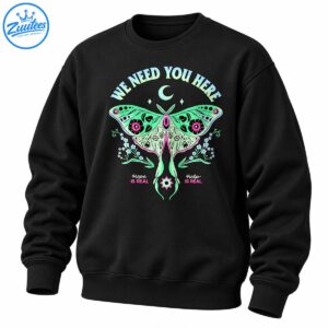 Mint green and pink luna moth shirt with crescent moon, floral branches, and We Need You Here, Hope Is Real, Help Is Real text