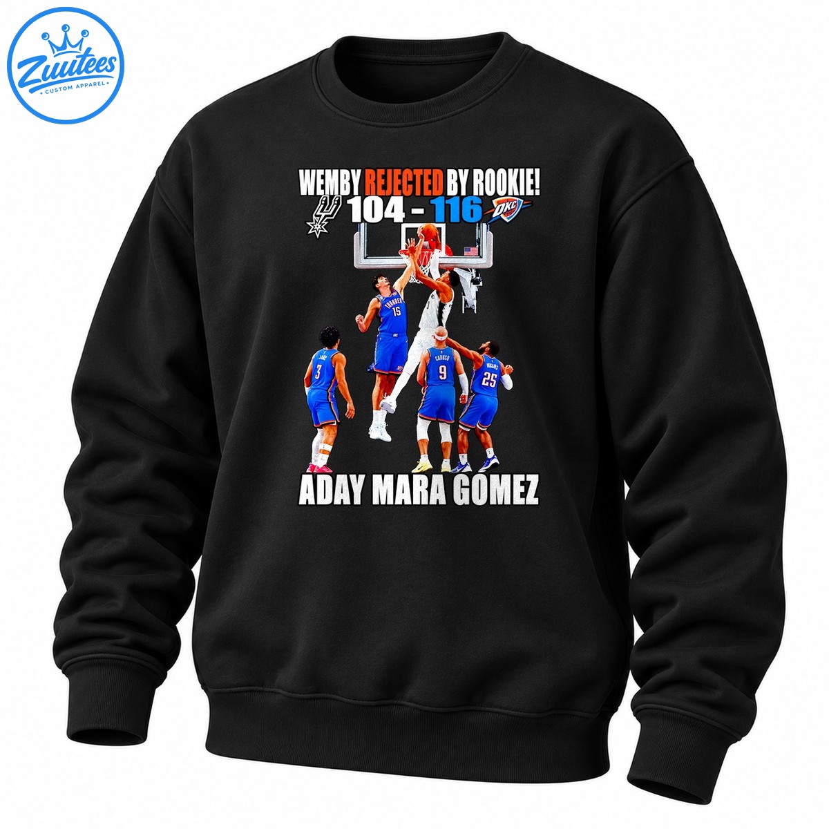 Wemby Rejected By Rookie Aday Mara Gómez Basketball Graphic Sweatshirt