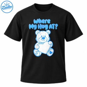 Where My Hug At blue bubble lettering above a cute white teddy bear holding a heart with XO and blue heart paws