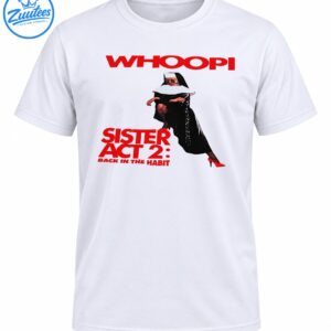 Whoopi Goldberg in a black nun's habit, sunglasses, and red heels with red Sister Act 2 Back in the Habit lettering